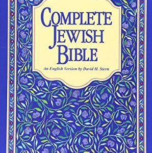 Complete Jewish Bible : An English Version of the Tanakh (Old Testament) and B'Rit Hadashah (New Testament)
